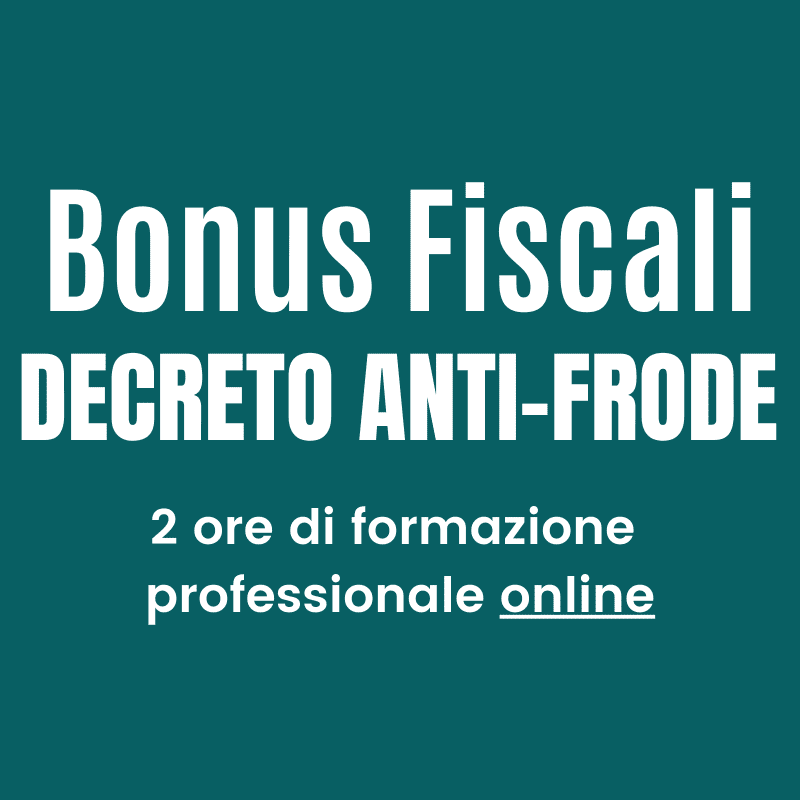 Corso decreto anti frode 157 e bonus fiscali