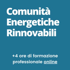 Corso comunità energetiche rinnovabili e autoconsumo