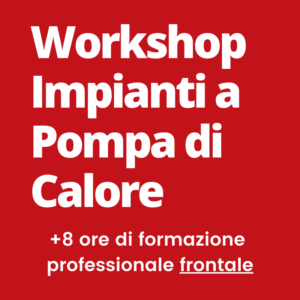 Workshop progettazione pompe di calore