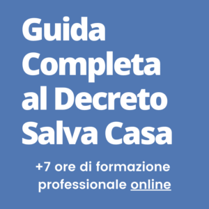 Guida completa decreto salva casa