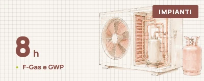 Corso pompe di calore gas basso GWP, 8 ore, F-Gas e GWP